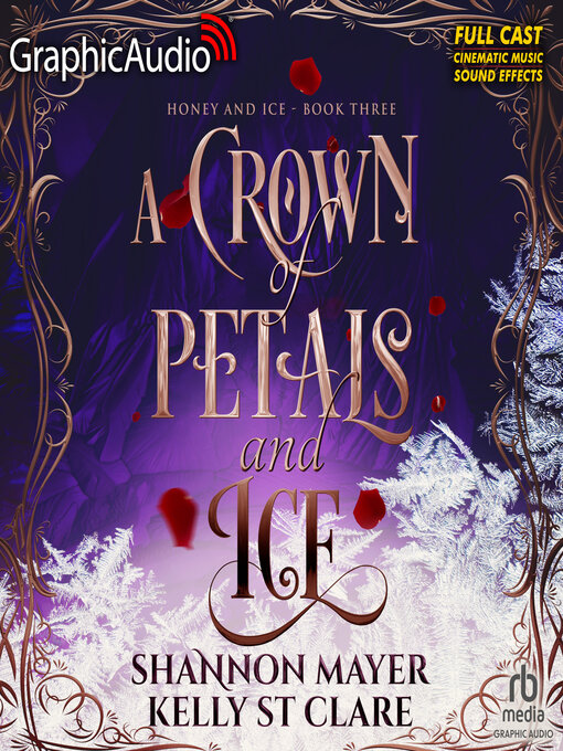 Title details for A Crown of Petals and Ice [Dramatized Adaptation] by Shannon Mayer - Wait list